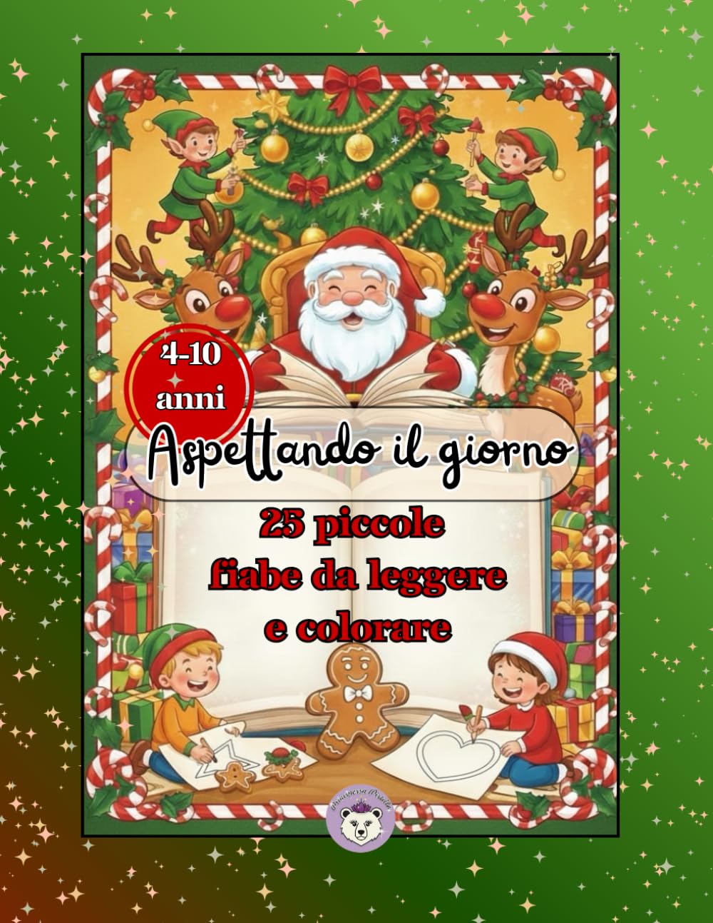 ASPETTANDO IL GIORNO - CALENDARIO DELL'AVVENTO DA LEGGERE E COLORARE: Libro di Natale con 25 brevi fiabe+25 disegni da colorare per bambini e ragazzi. ... da personalizzare, leggere e custodire