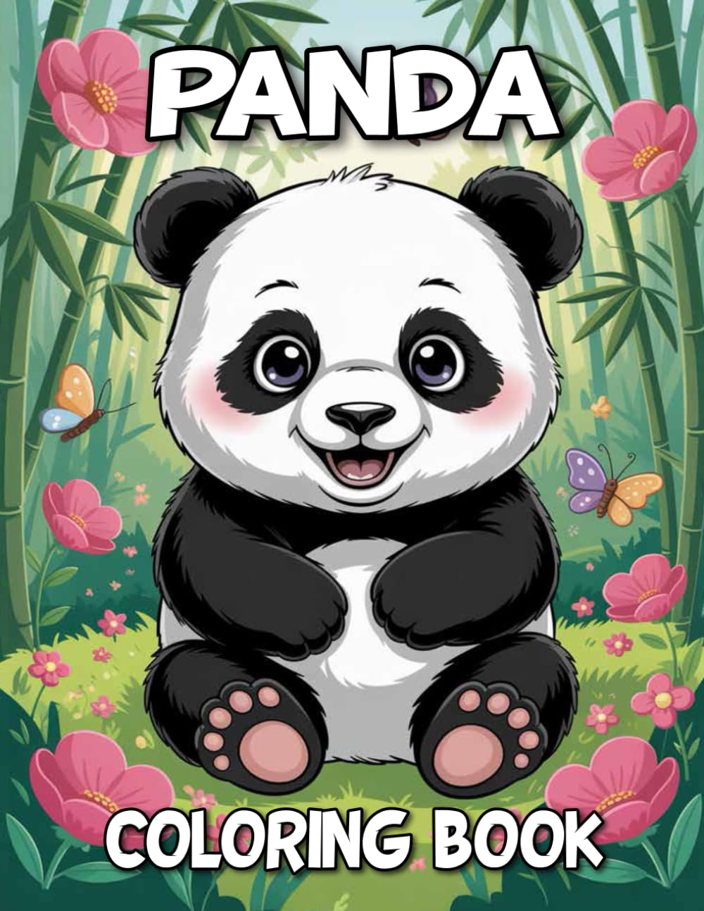 Panda Coloring Book: Over 50 Cute and Unique Colouring Pages For Panda Lovers, Girls & Boys, Perfect For Relaxation & Stress Relief!