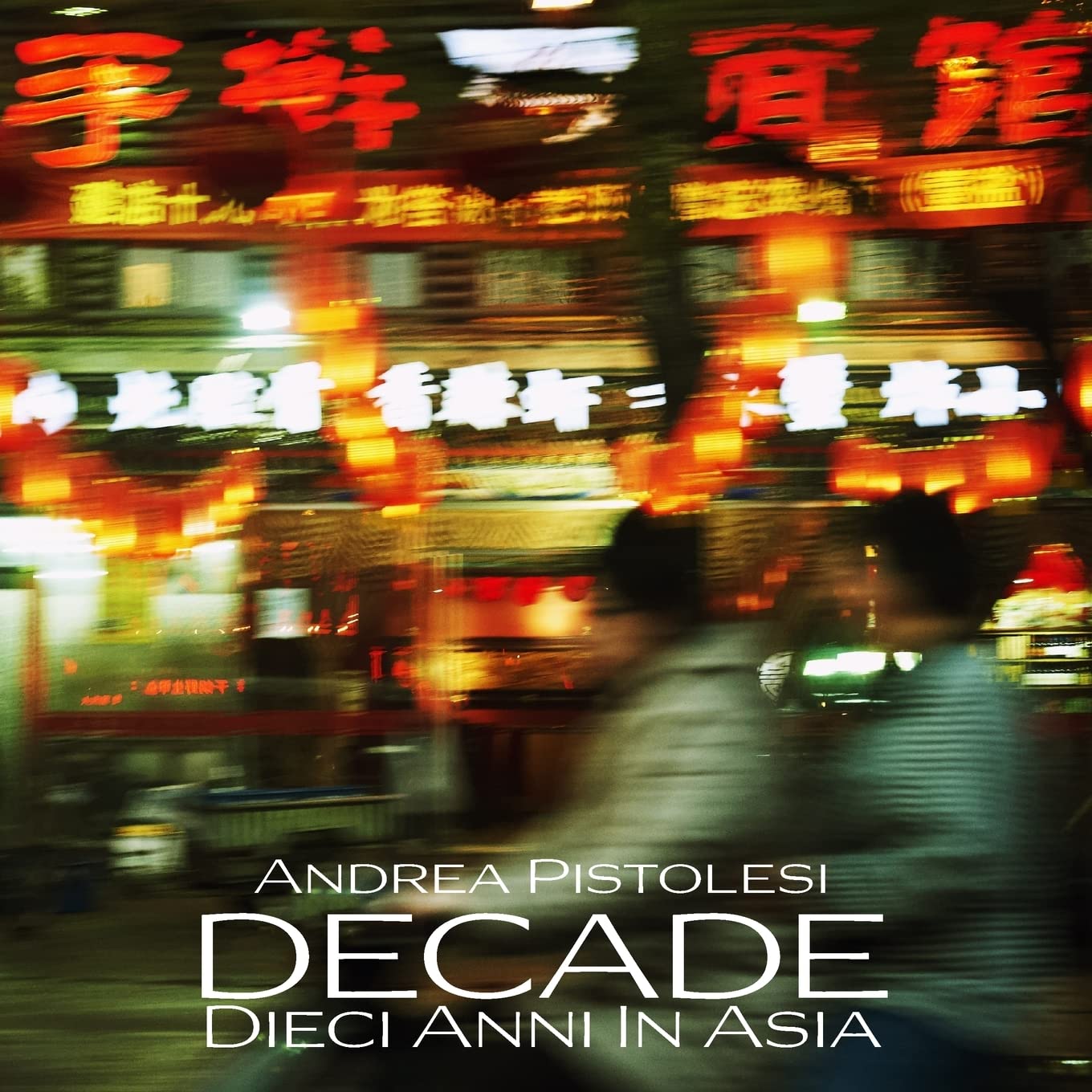 DECADE Dieci Anni In Asia cadeau idéal pour passionné de voyage