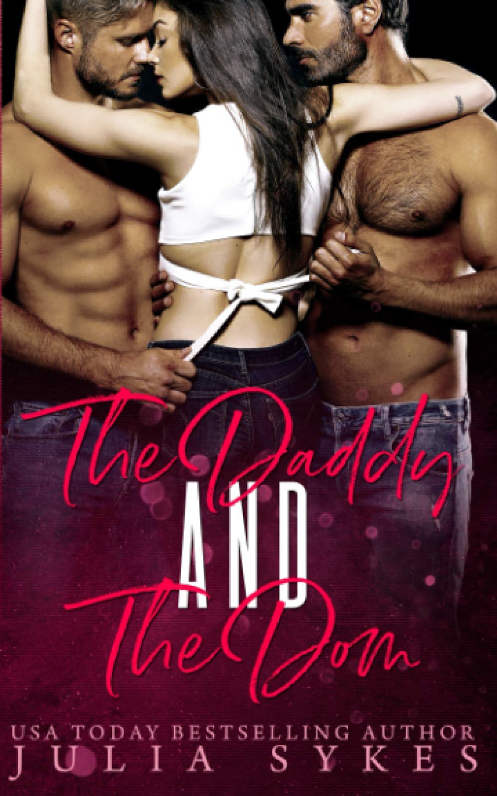 The Daddy and The Dom: 2 (Her Mafia Protectors)