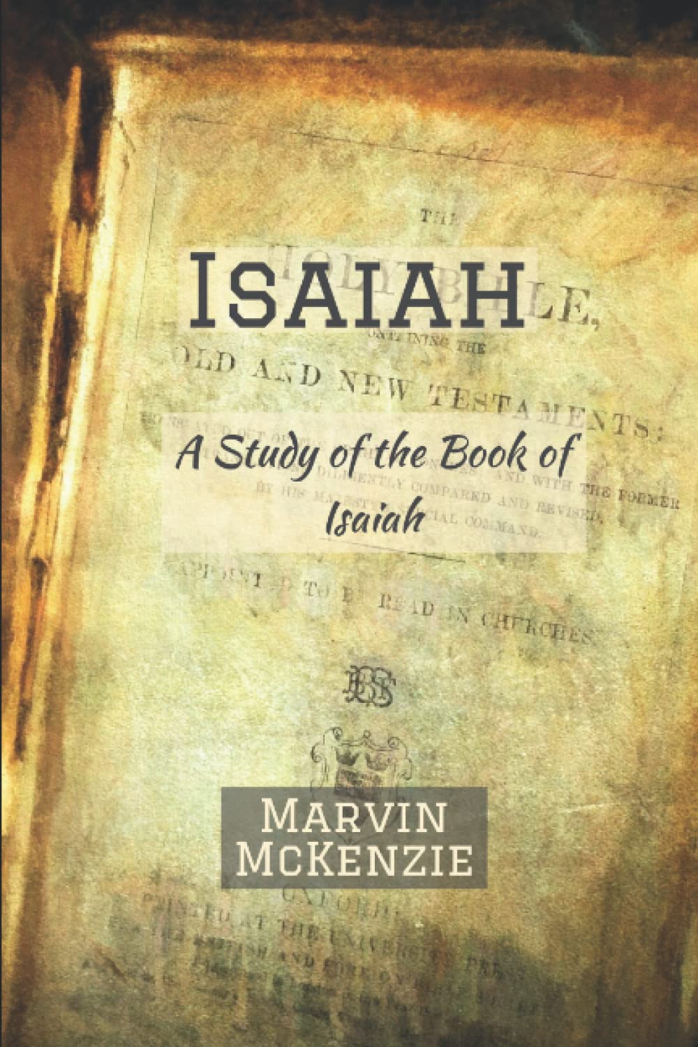 Isaiah: A Study of the Book of Isaiah (Bible Study Series)