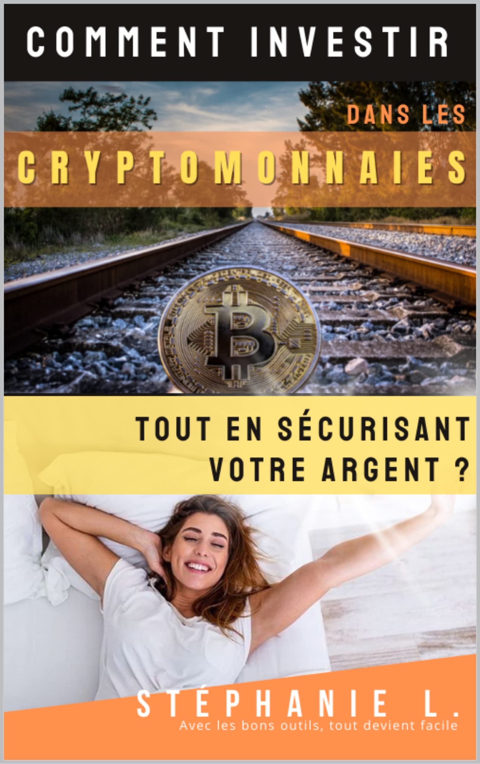 Comment investir dans les cryptomonnaies tout en sécurisant votre argent ? (L'ABC des cryptomonnaies) (French Edition)