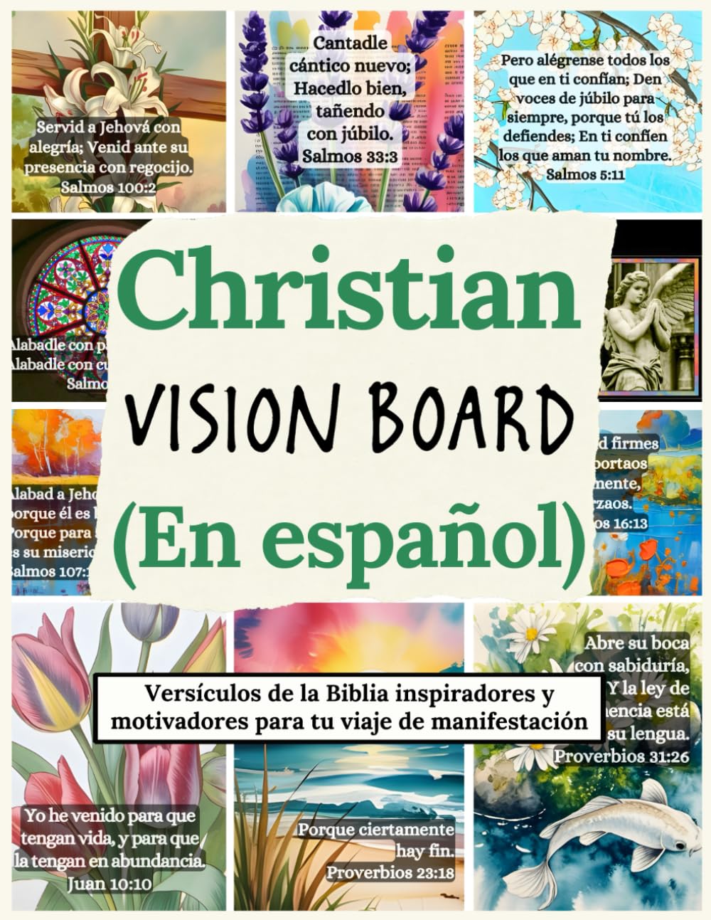 Christian Vision Board (En español): Versículos de la Biblia inspiradores y motivadores para tu viaje de manifestación (Vision Boards to Shape Your Future)