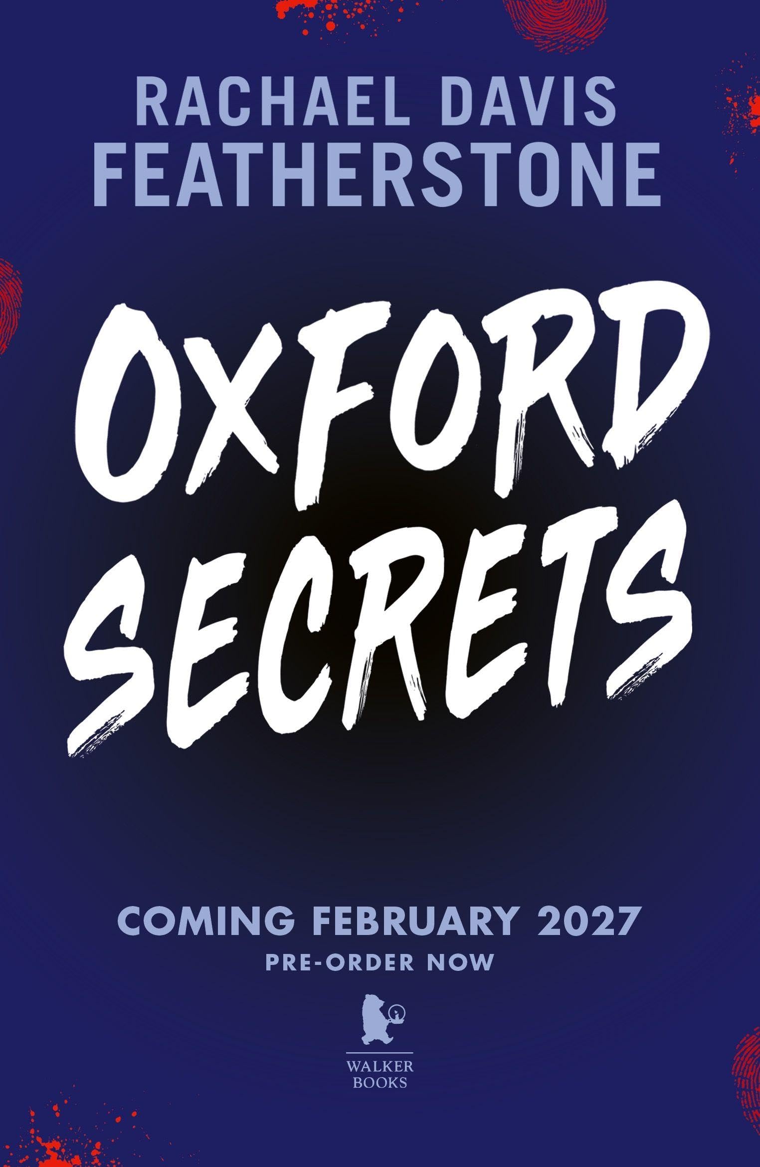 Oxford Secrets: Cut-throat academic competition, entrenched hypocrisy and a thirst for scandal combine in the second Oxford-university murder mystery thriller from a rising YA star