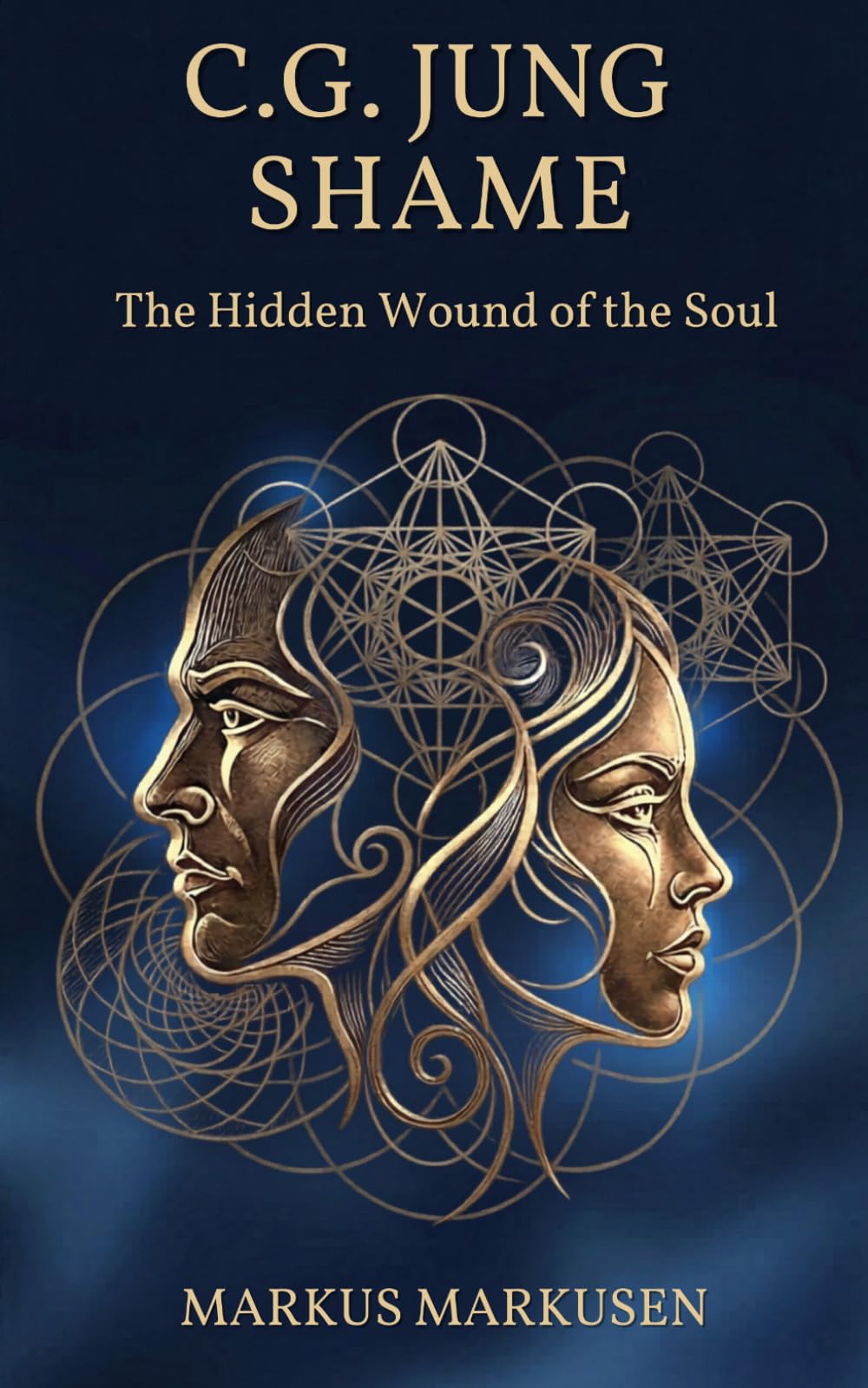 C. G. Jung - Shame: The Hidden Wound of the Soul (C. G. Jung Series - English)