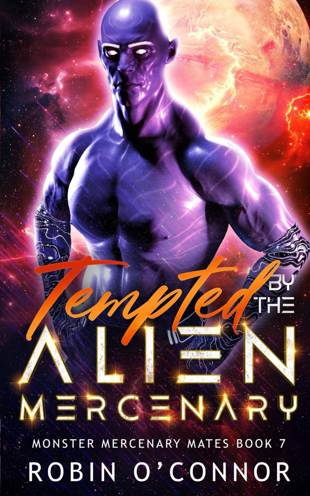 Tempted by the Alien Mercenary: A Steamy Alien Sci-fi Romance: 7 (Monster Mercenary Mates)
