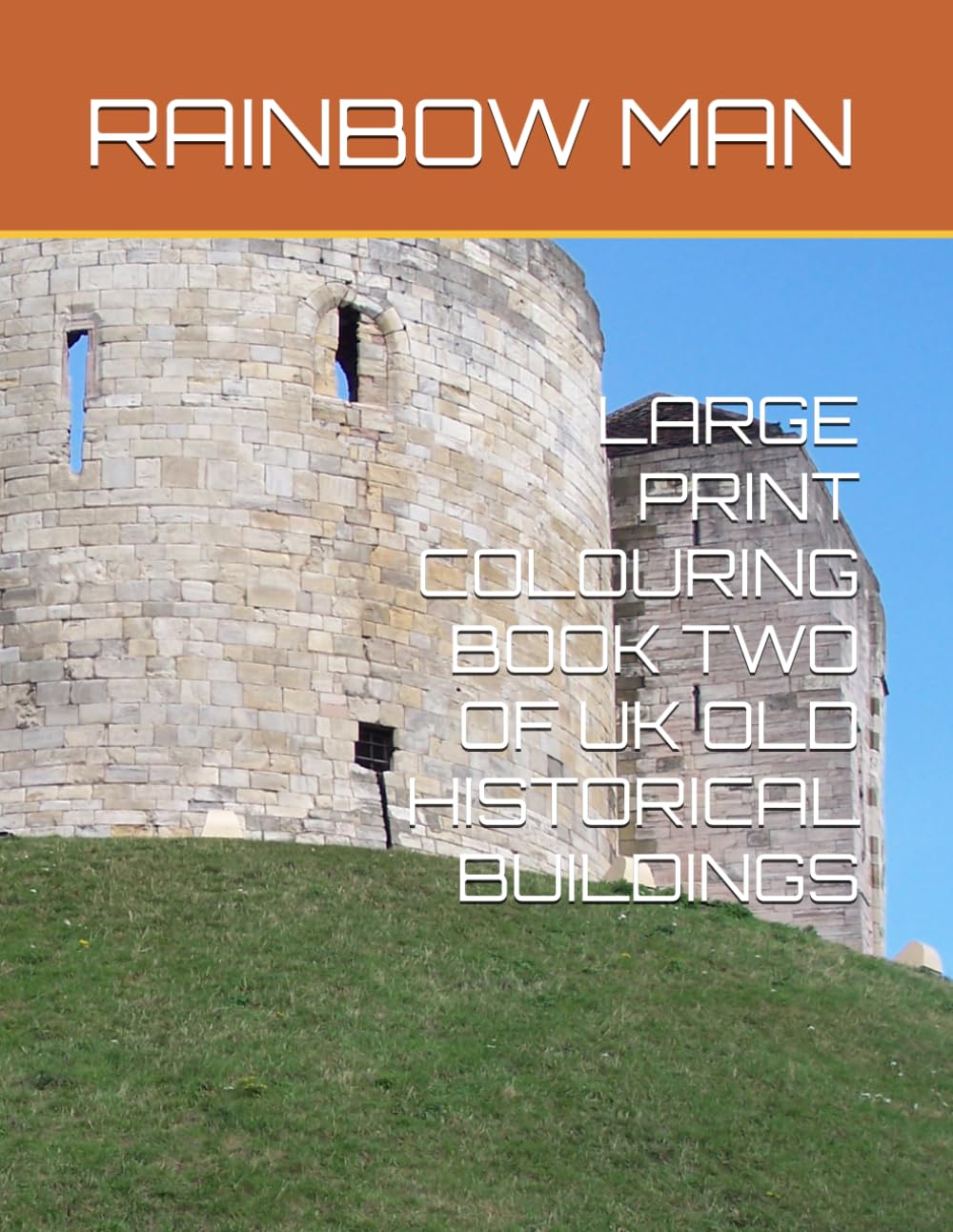 LARGE PRINT COLOURING BOOK TWO OF UK OLD HISTORICAL BUILDINGS