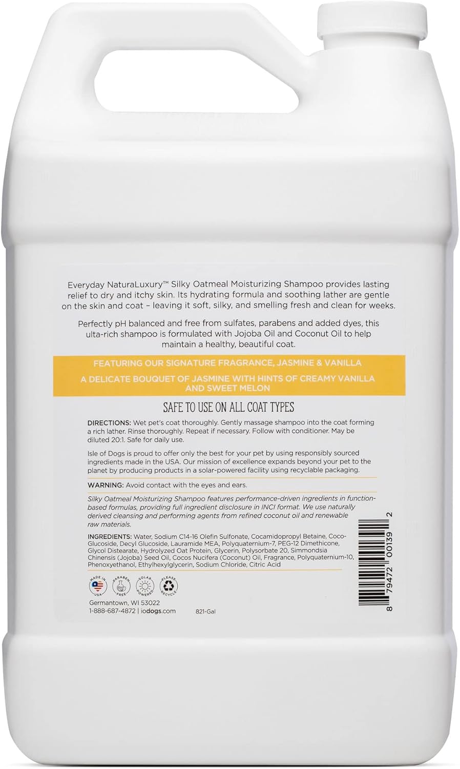 Isle of Dogs - Everyday Natural Luxury Silky Oatmeal Shampoo - Jasmine + Vanilla - Sulfate & Paraben Free Formula - Dog Shampoo with Oatmeal & Jojoba Oil for A Silky Coat - Made in The USA - 1 Gallon, (821-gal)