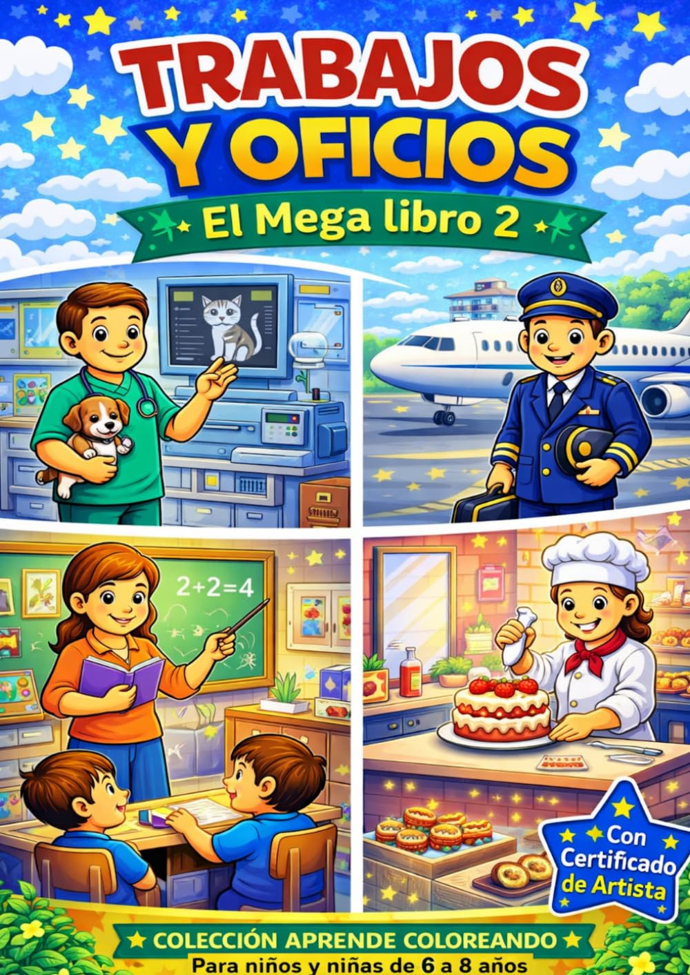 TRABAJOS Y OFICIOS: El Mega Libro 2 Colección Aprende Coloreando | Laberintos, Busca y Encuentra, Dibuja y Colorea | Actividades Educativas para Niños ... actividades | Incluye certificado de artista