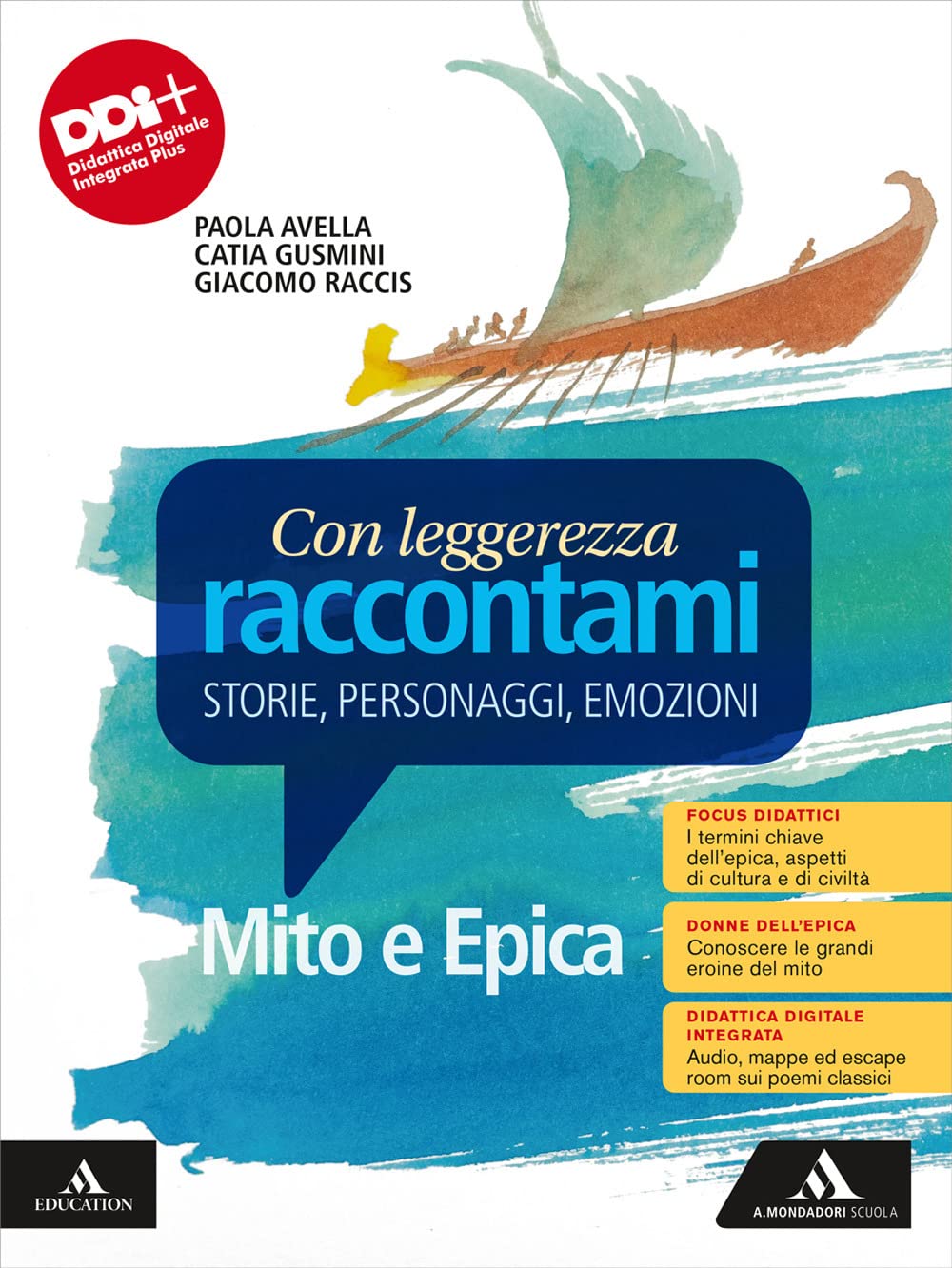 Con Leggerezza Raccontami. Storie, Personaggi, Emozioni. Mito E Epica. Per Le Scuole Superiori. Con E-Book. Con Espansione Online - 4