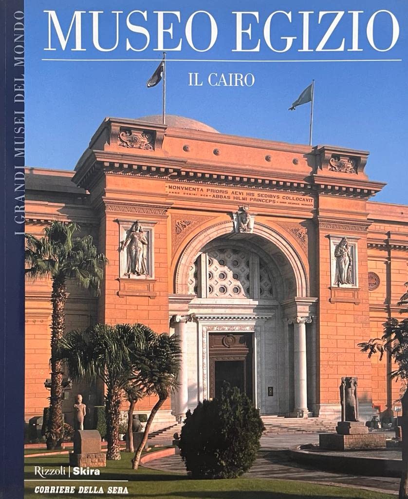 I grandi musei del mondo. Museo Egizio, Il Cairo