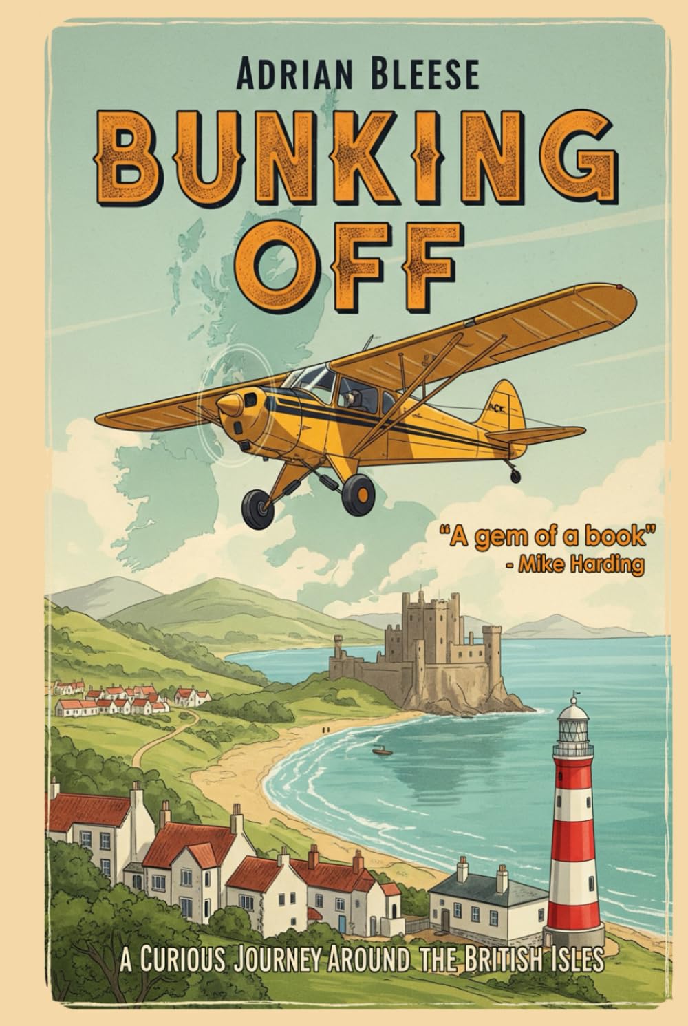 Bunking Off: A Curious Journey Around the British Isles