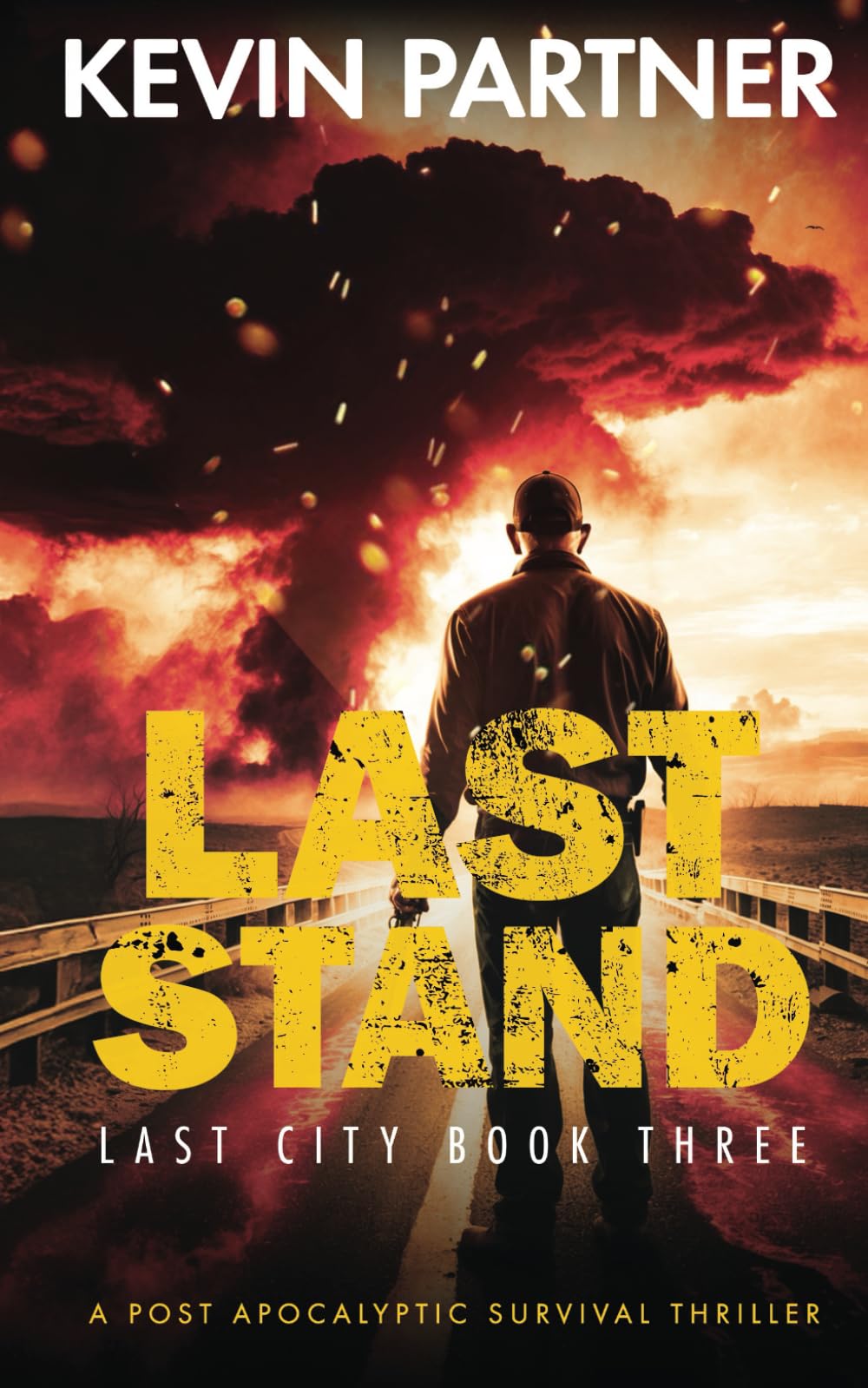 Last Stand: A Post Apocalyptic Survival Thriller (Last City)