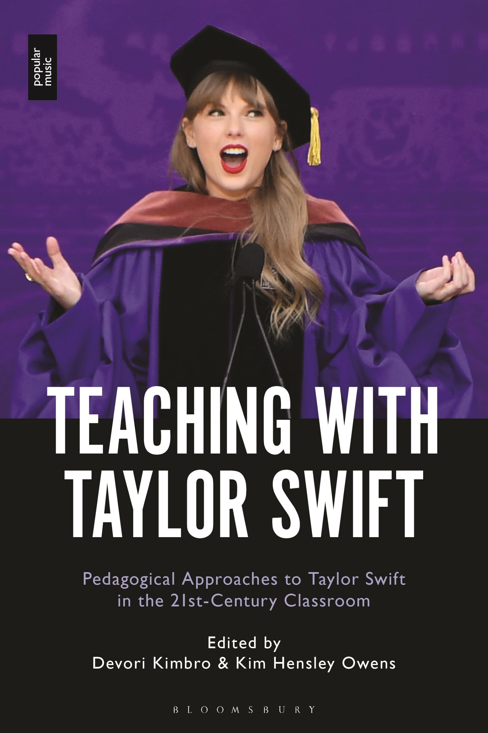 Teaching with Taylor Swift: Pedagogical Approaches to Taylor Swift in the 21st-Century Classroom