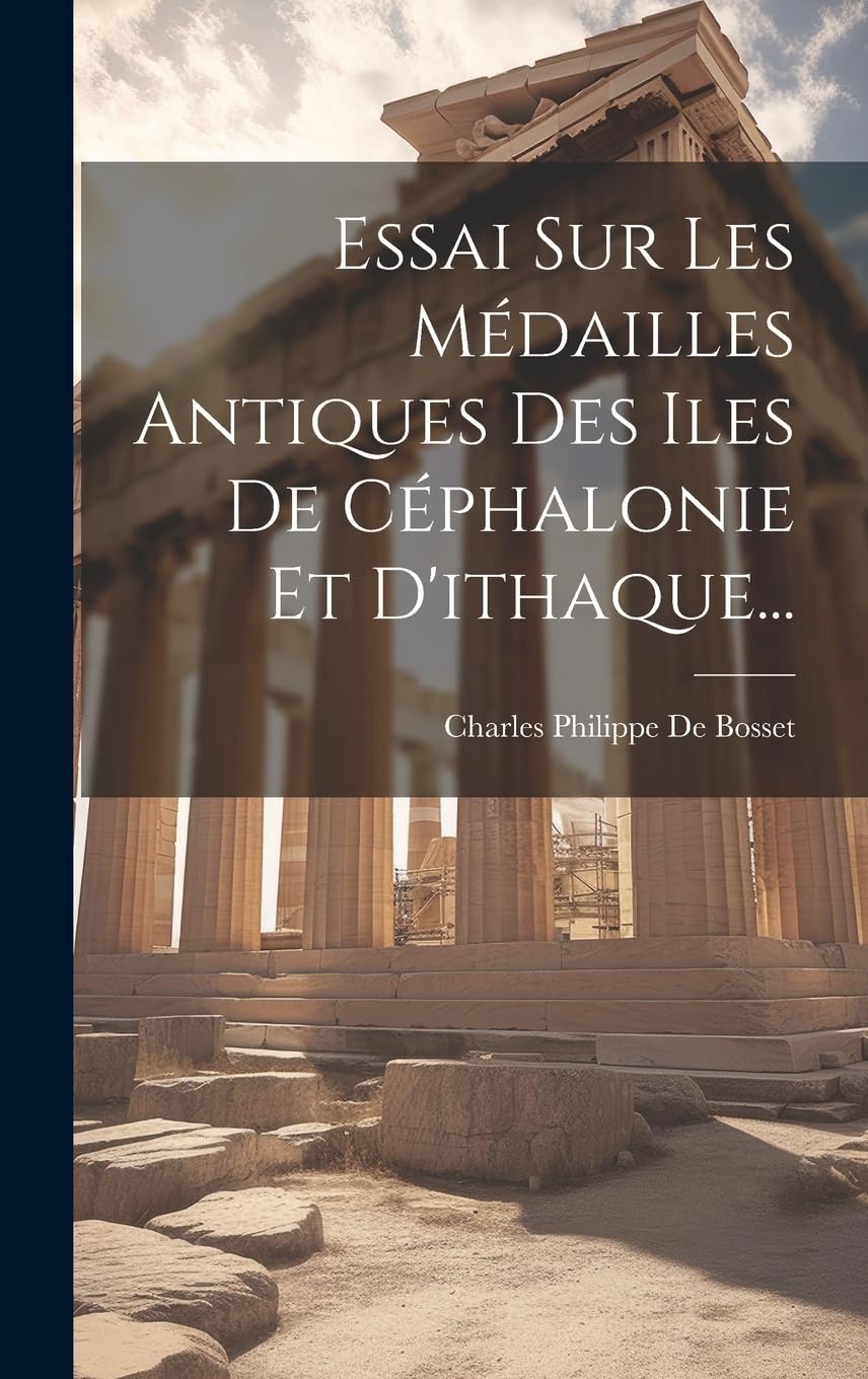 Essai Sur Les Médailles Antiques Des Iles De Cépha