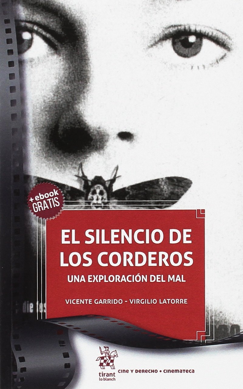 El Silencio de los Corderos. Una Exploración del mal (Cine y Derecho)