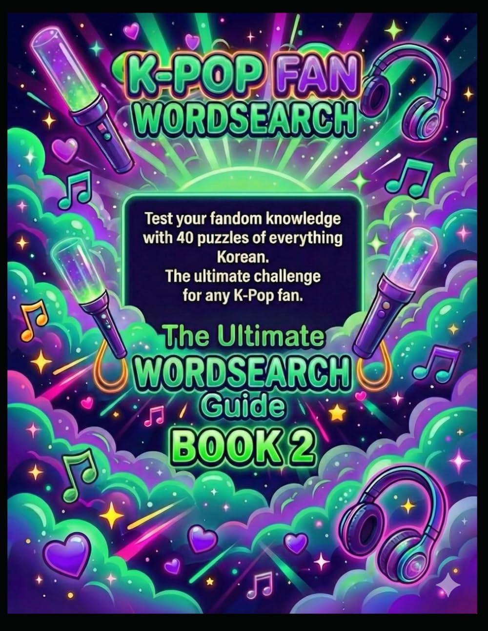 K-POP FANDOM WORD SEARCH: Volume 2: 40 NEW Puzzles of Korean culture, Popular Terms, & POP FANDOM Knowledge: The Next Level Gift for Every Stan