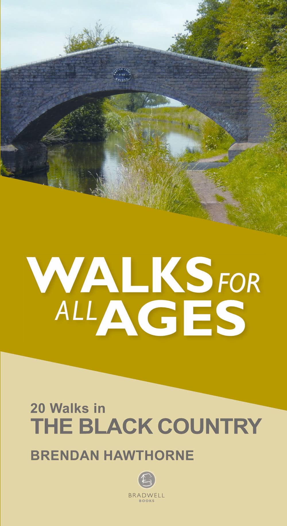 Black Country Walks for all Ages: 20 Short Walks for All Ages
