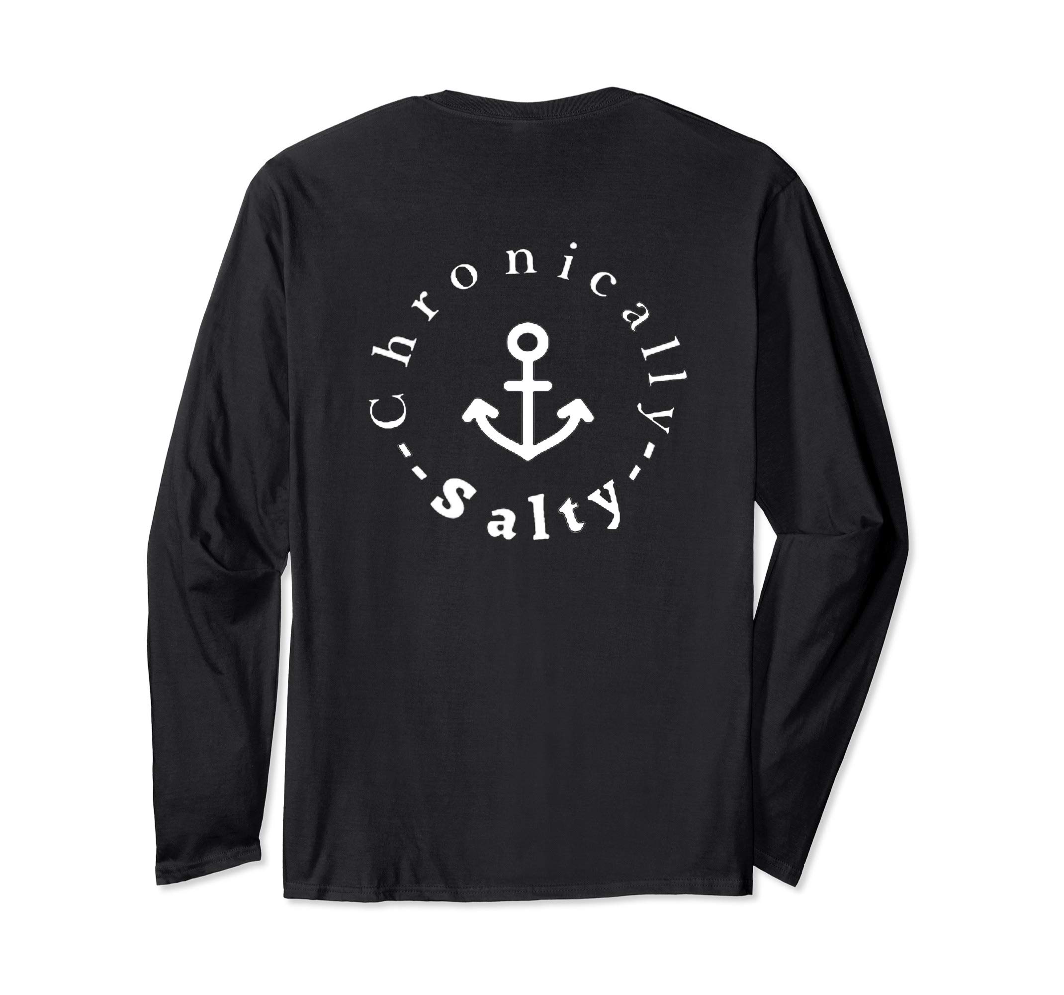 Chronically Salty Clothing Long Sleeve T-Shirt