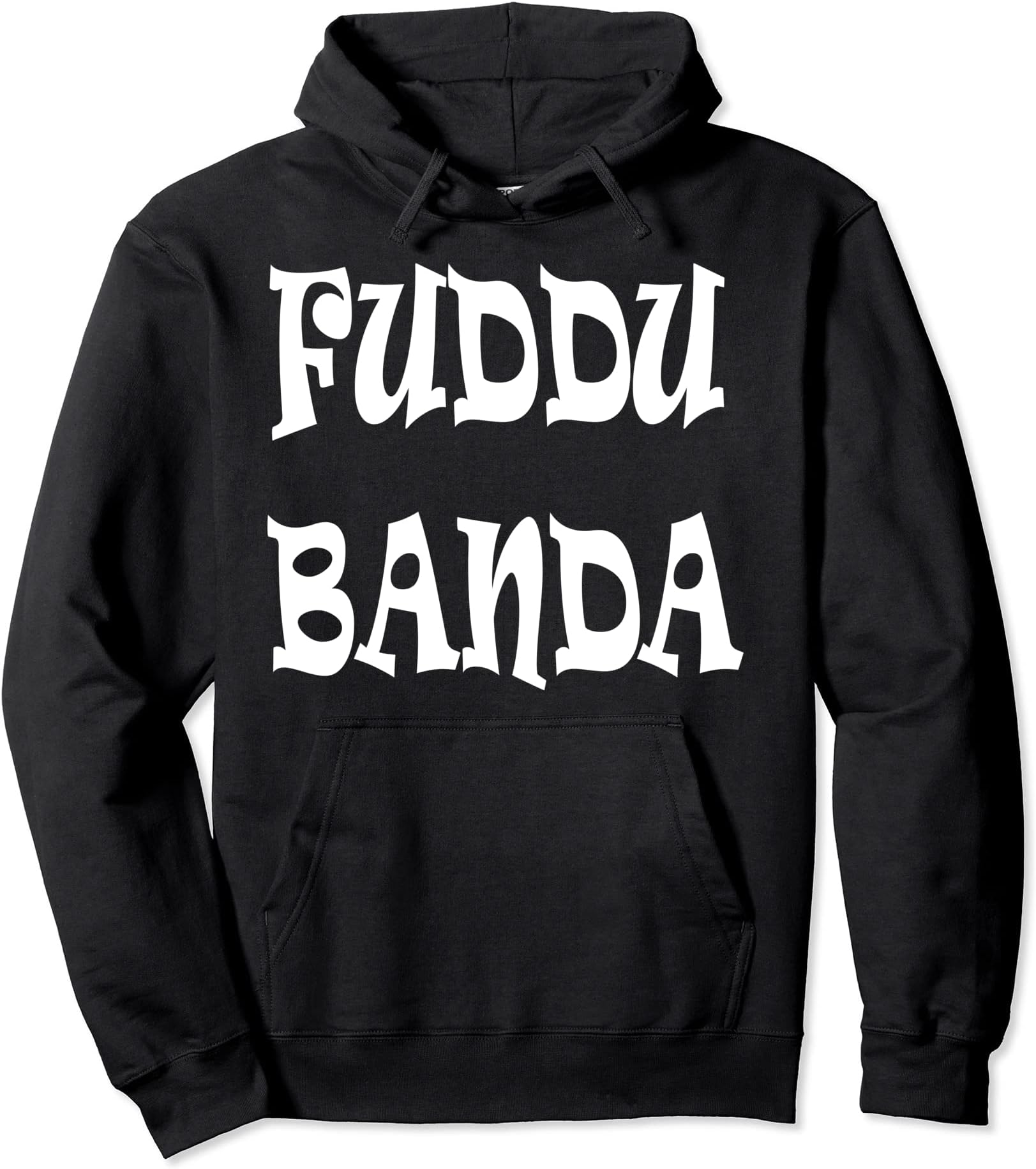 Fuddu Banda T-Shirt | Fuddu Bande Clothing | Fuddu Yaar Shirt Pullover Hoodie