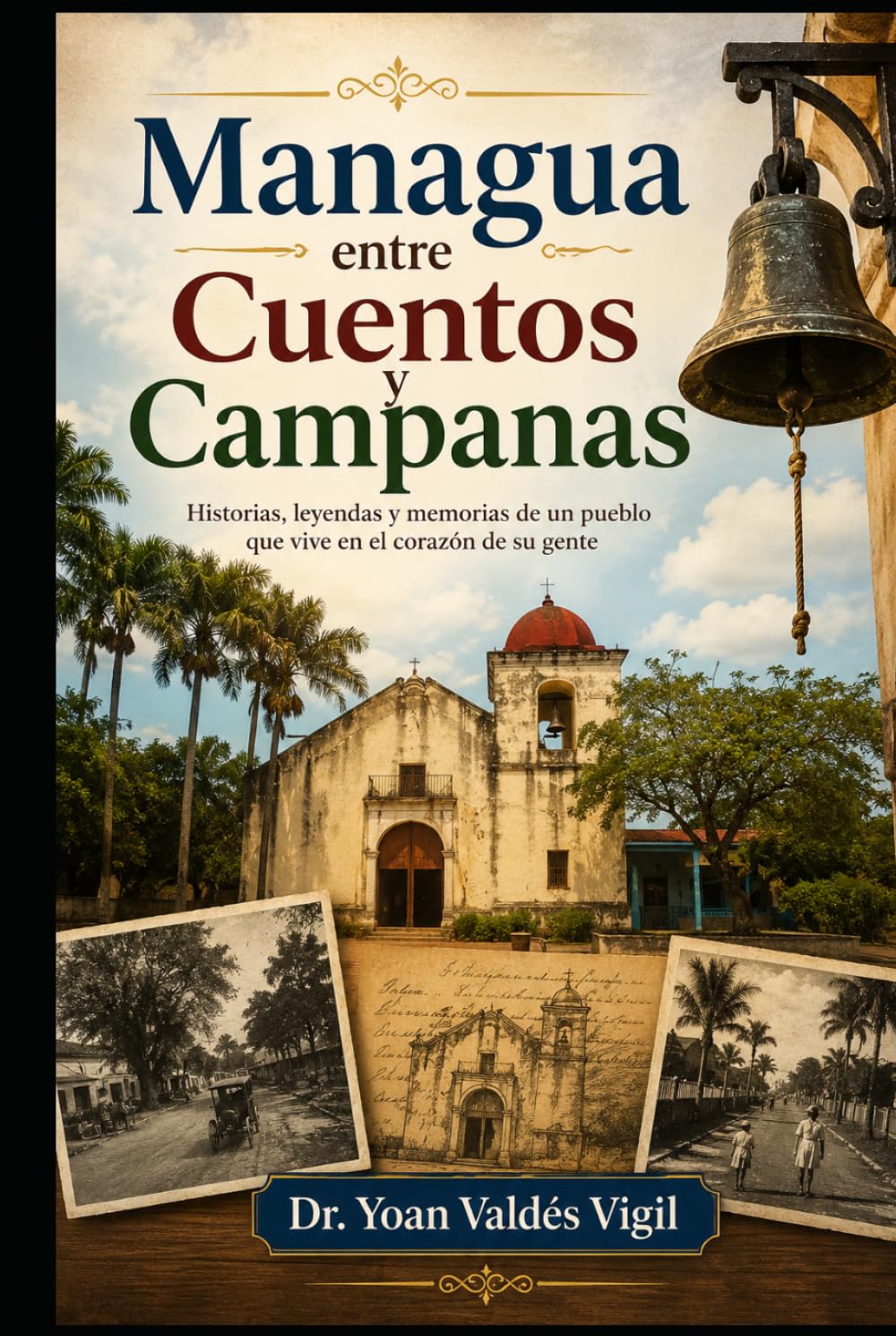 Managua entre Cuentos y Campanas
