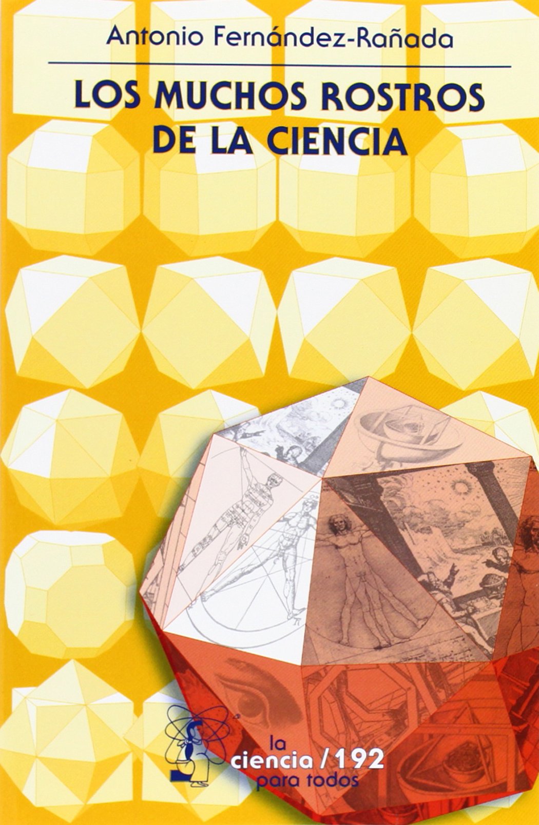 Los Muchos Rostros De La Ciencia