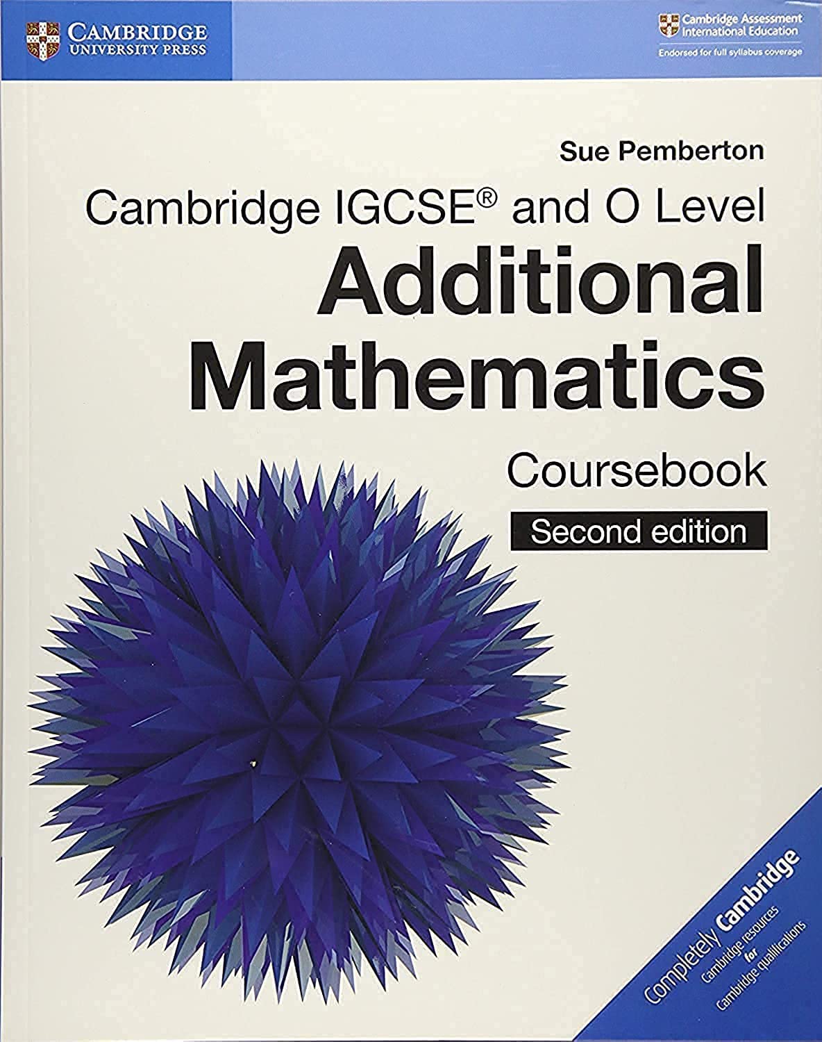 Cambridge IGCSE (TM) and O Level Additional Mathem