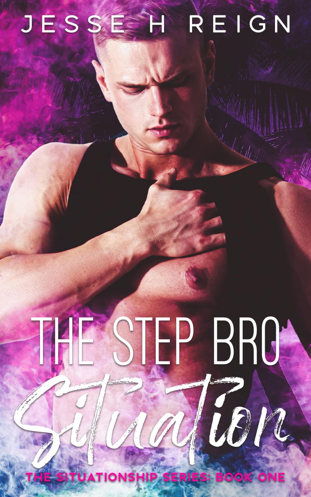 The Step Bro Situation (The Situationship Series)