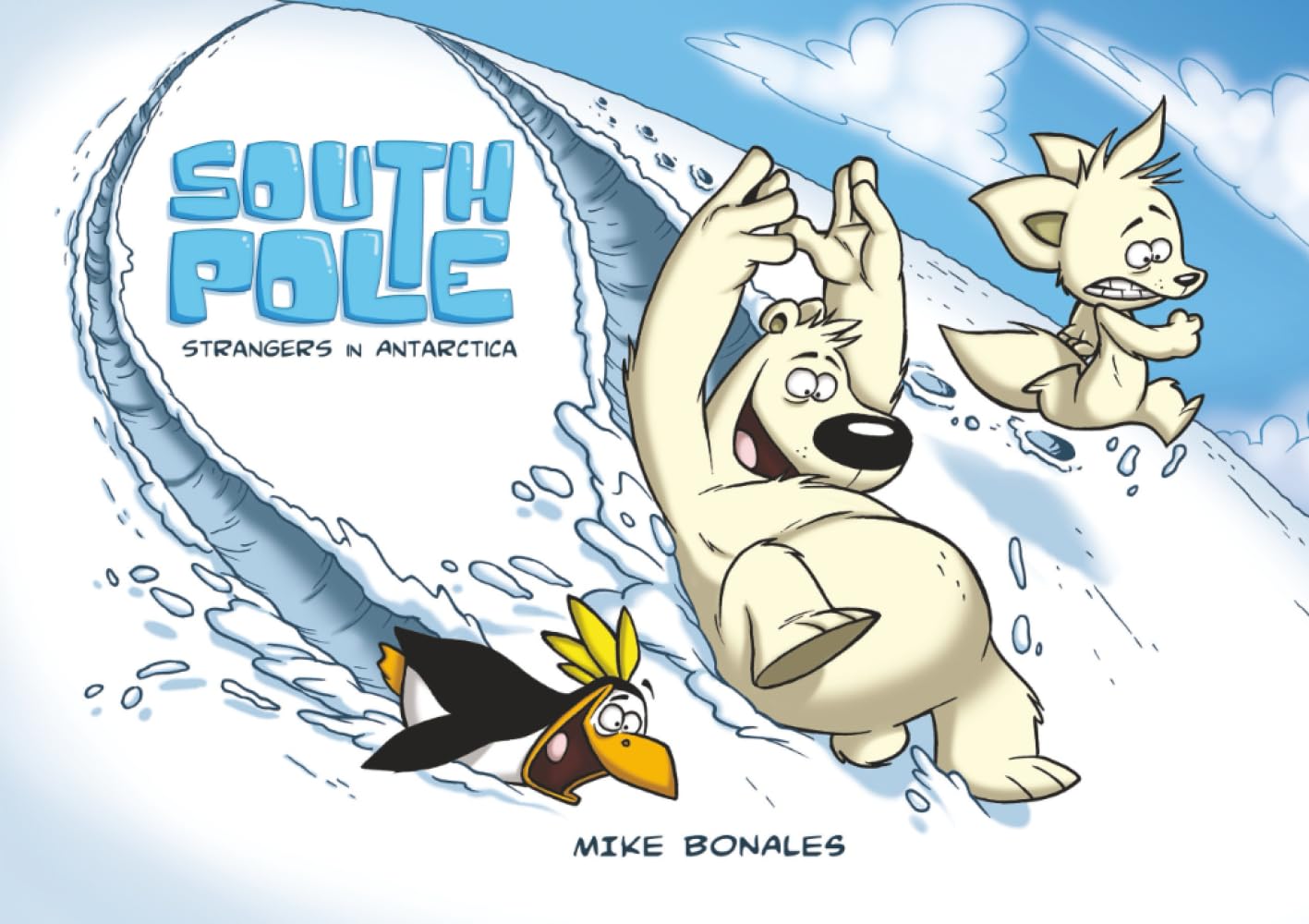 South Pole. Strangers in Antarctica (Comic)