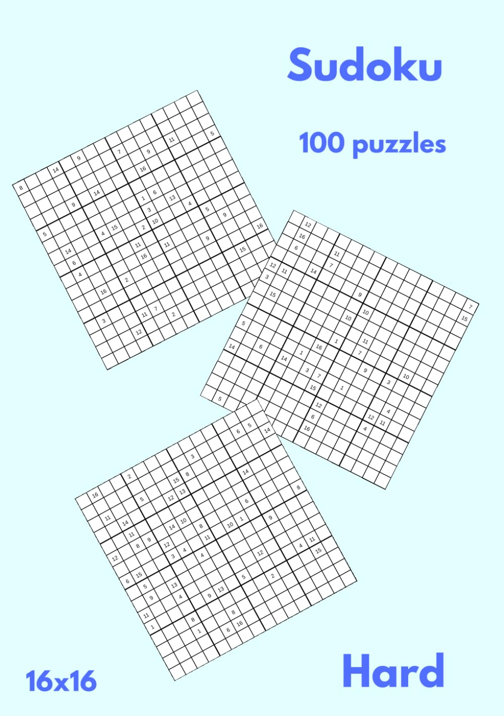 100 Sudoku Puzzles - 16x16 - Hard (Sudoku Puzzle Books)