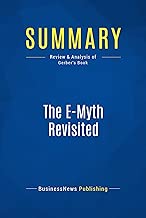 Summary: The E-Myth Revisited: Review and Analysis of Gerber's Book
