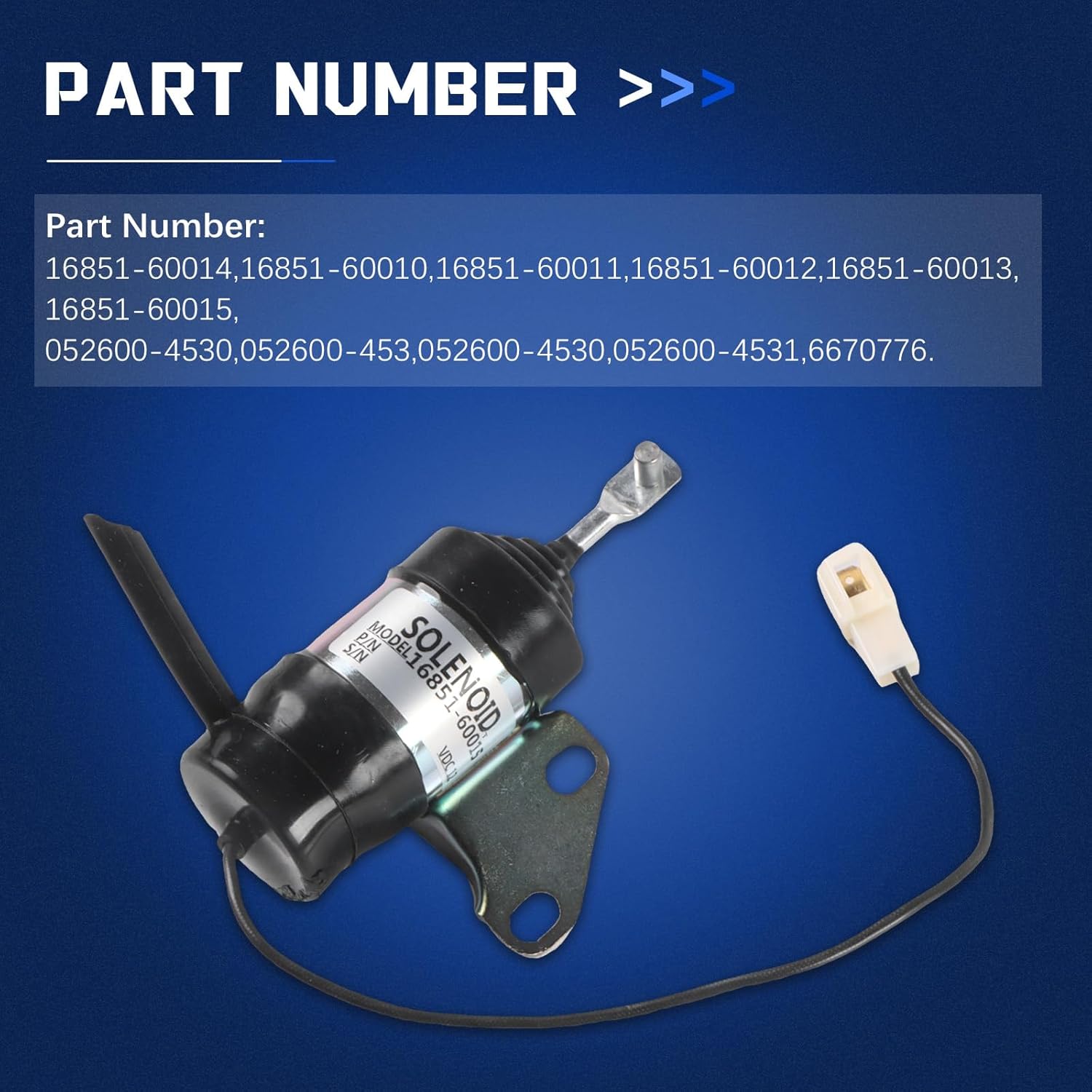 12V 16851-60014 16851-60011 16851-60012 16851-60013 16851-60015 052600-4530 6670776 Fuel Shut Off Solenoid Vavle for Kubota Cummins Engine Excavator 1685160014 1685160011