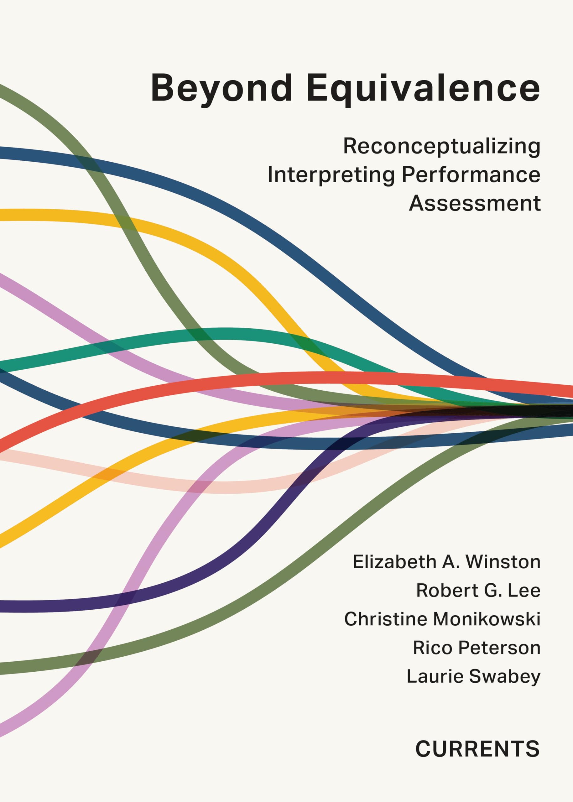 Beyond Equivalence: Reconceptualizing Interpreting Performance Assessment (Currents)