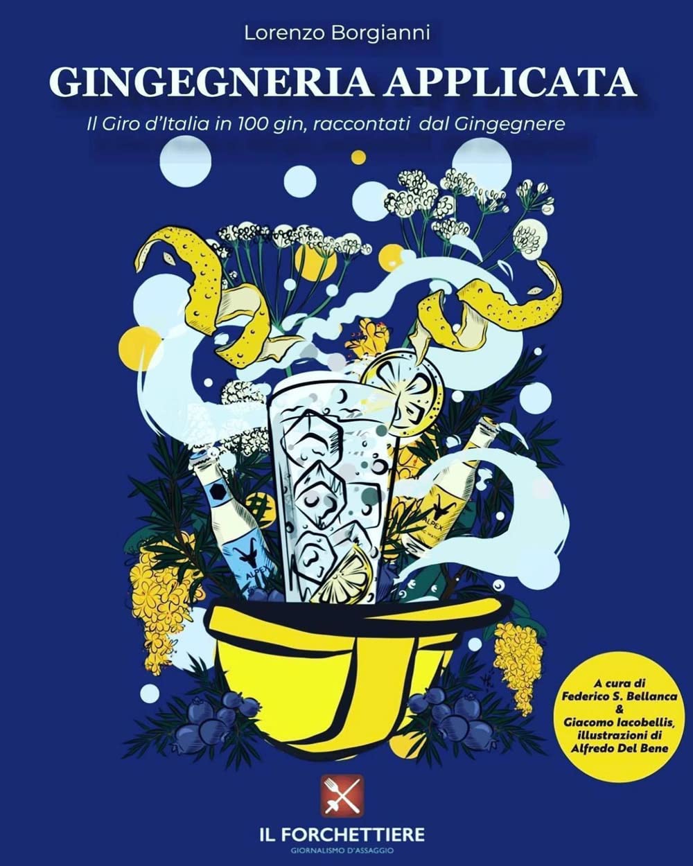 Gingegneria Applicata. Il Giro D'italia In 100 Gin, Raccontati Dal Gingegnere - 4