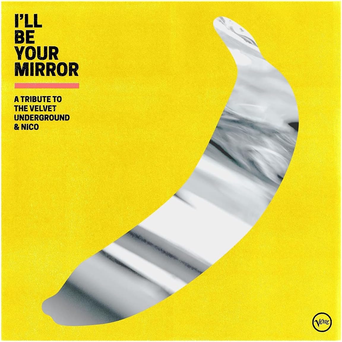 I'll Be Your Mirror: A Tribute to The Velvet Underground & Nico