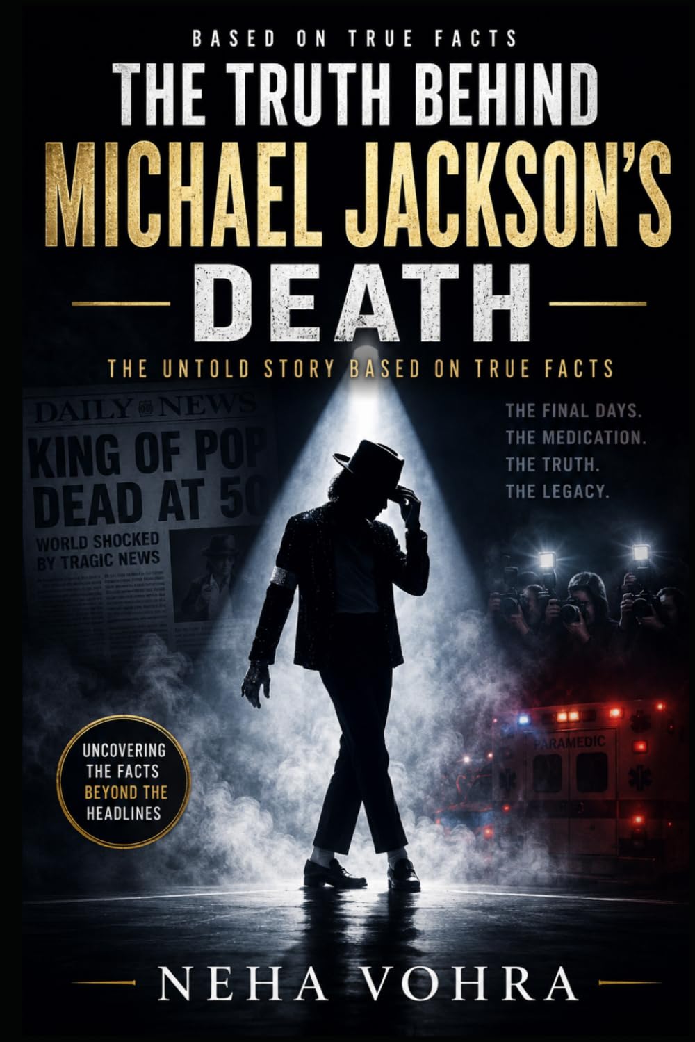 The Truth Behind Michael Jackson’s Death: The Untold Story Based on True Facts