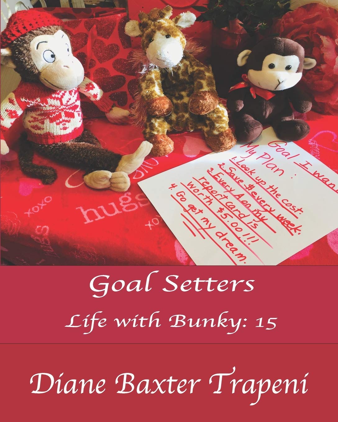 Goal Setters: Life with Bunky: 15