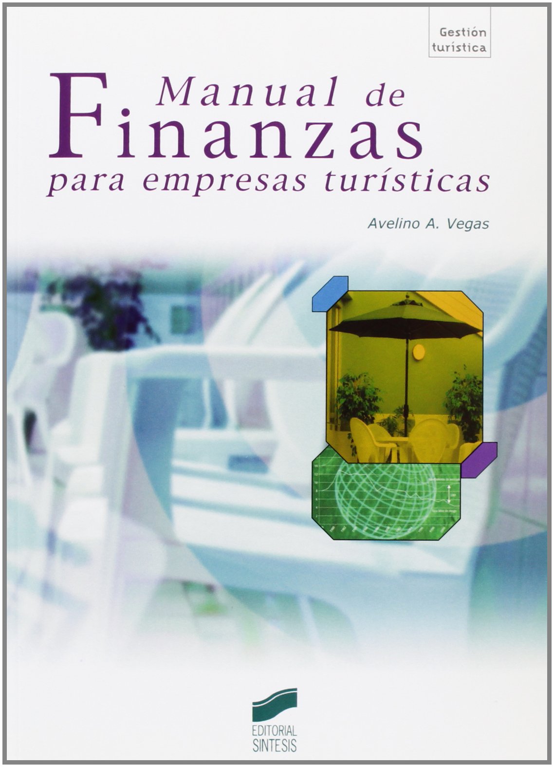 Manual de finanzas para empresas turísticas: 47