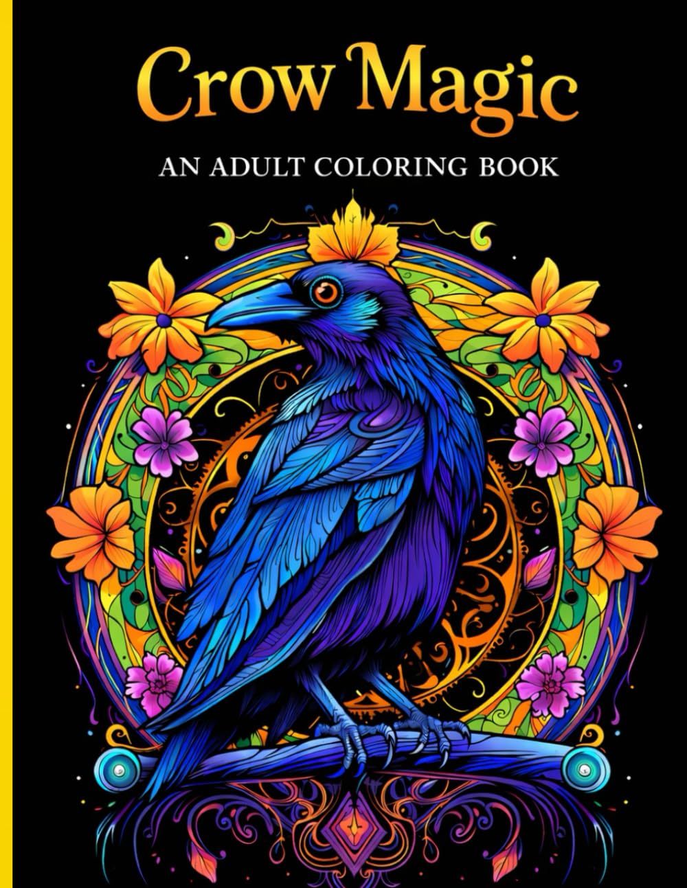 Magic Crow: An Adult Coloring Book