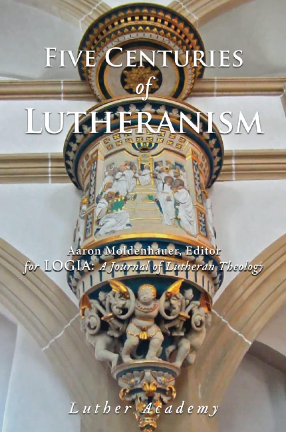 Five Centuries of Lutheranism
