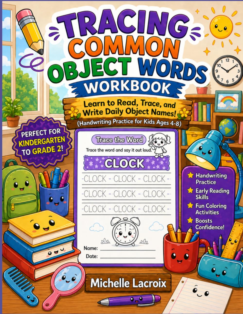 Tracing Common Object Words Workbook: Learn to Read, Trace & Write Common Object Words - Handwriting Practice for Kids Ages 4-8 (Tracing Words Workbooks)