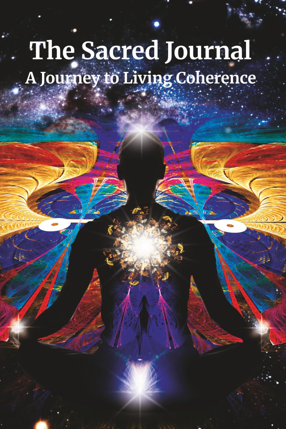The Sacred Journal: A Journey to Living Coherence