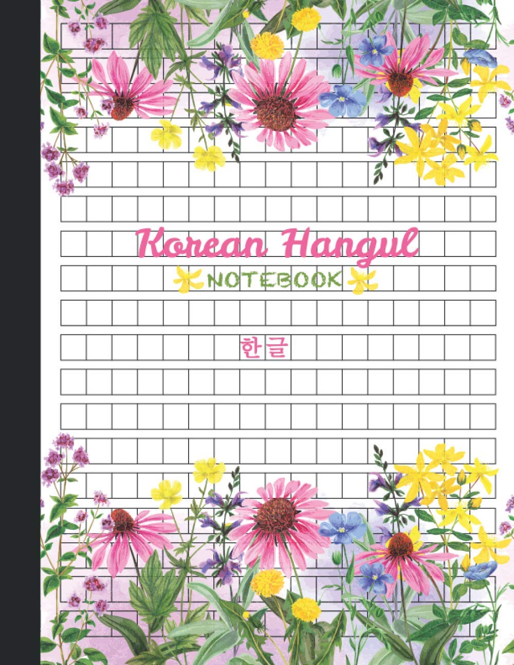 Korean Hangul Notebook: Hangul Manuscript Paper - Practice Notebook for Korean Calligraphy - Hangul Writing Practice Notebook