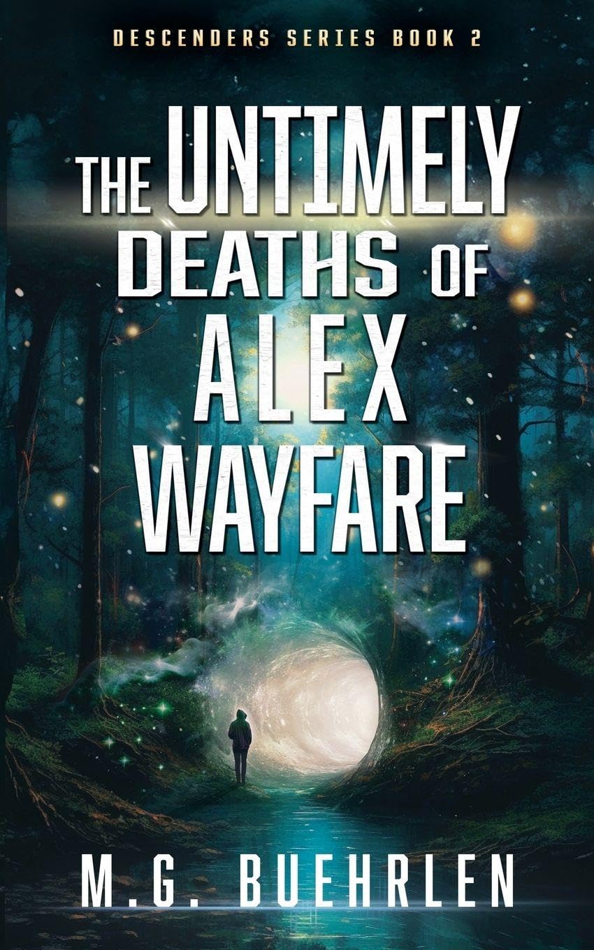 The Untimely Deaths of Alex Wayfare: 2 (The Descenders)