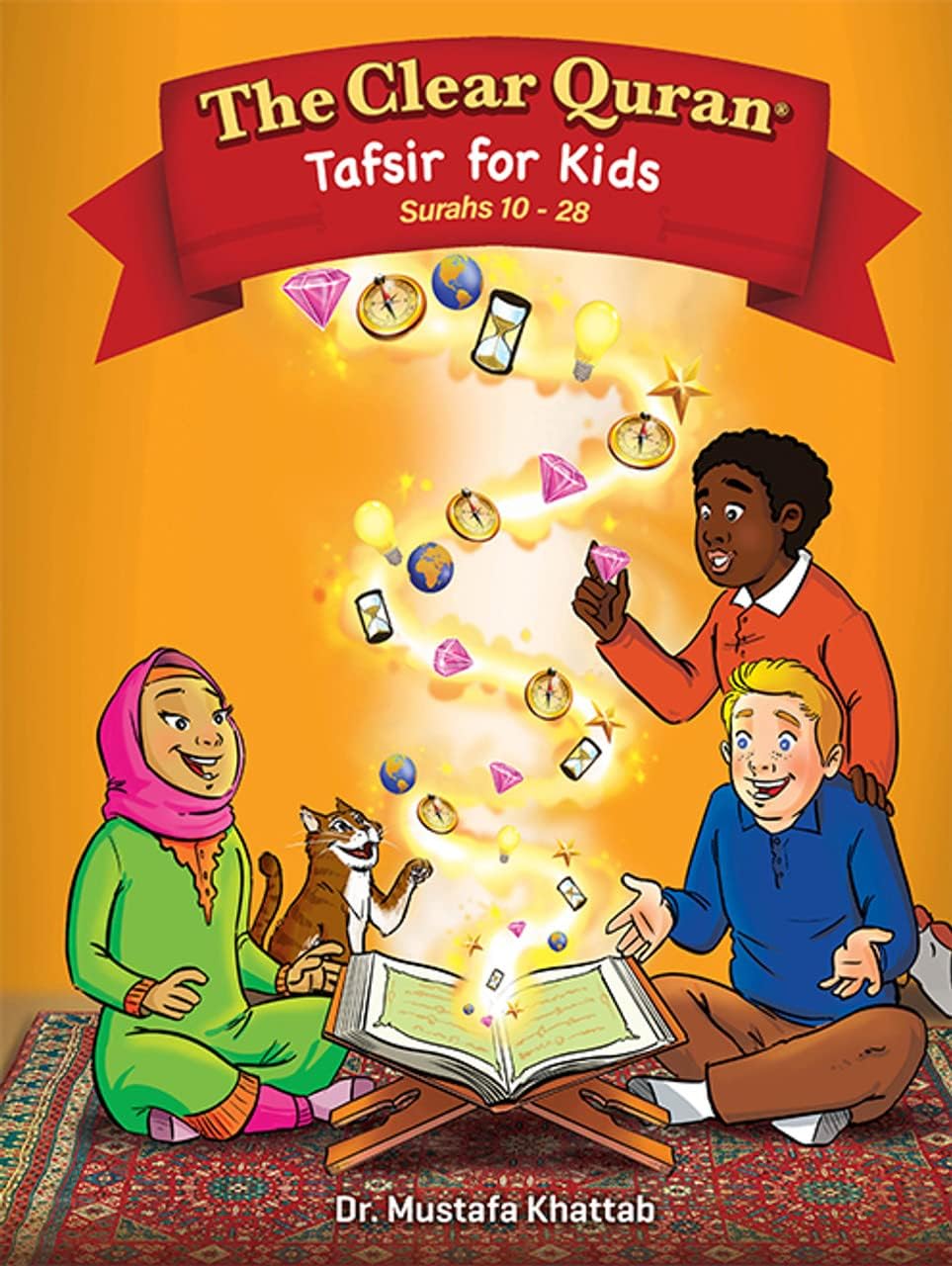 The Clear Quranยฎ Tafsir For Kids โ Surahs 10-28 | Hardcover