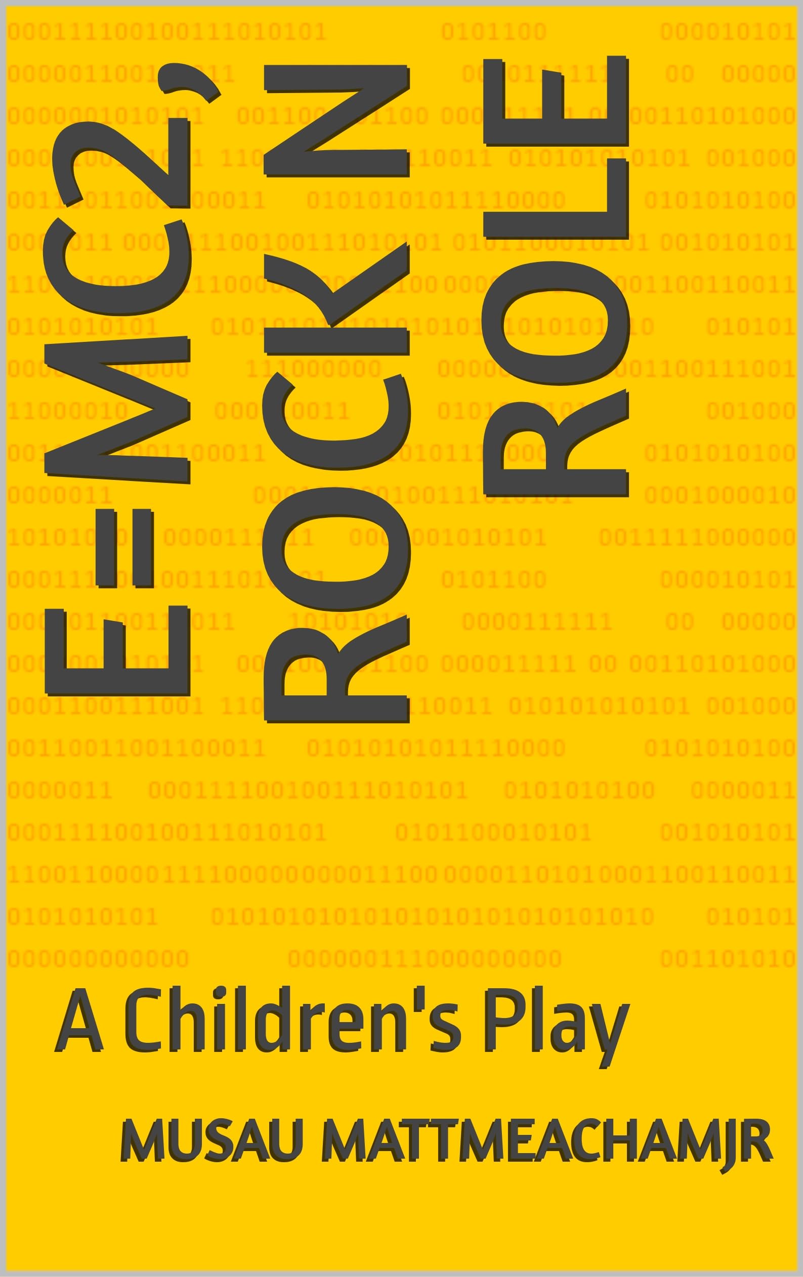 Livre E=mc2 rock n role éveiller la passion des sciences par le théâtre