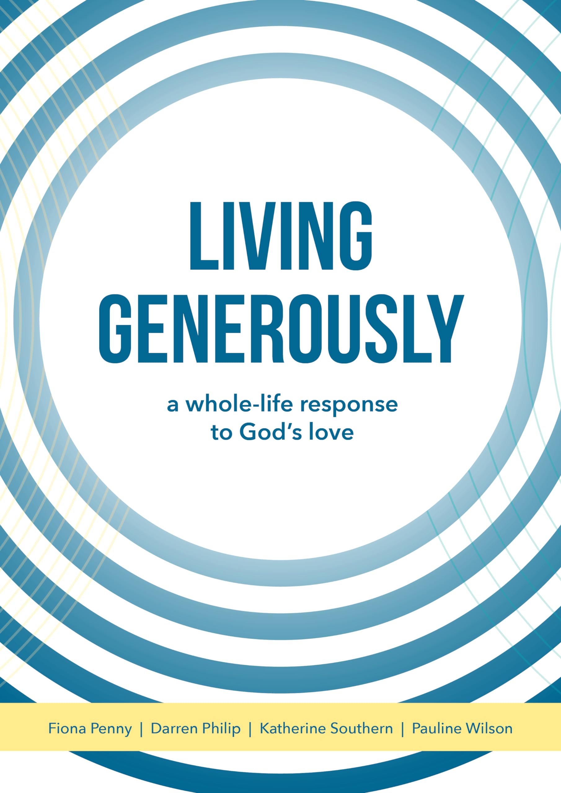 Living Generously: A whole-life response to God’s love