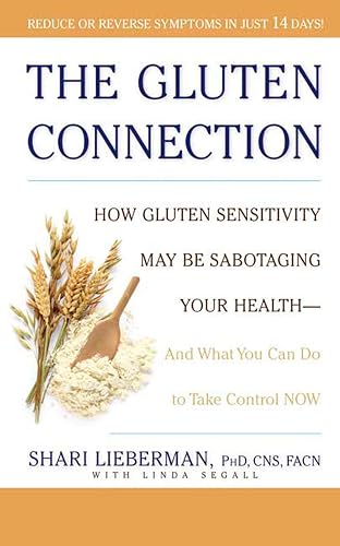The Gluten Connection: How Gluten Sensitivity May Be Sabotaging Your