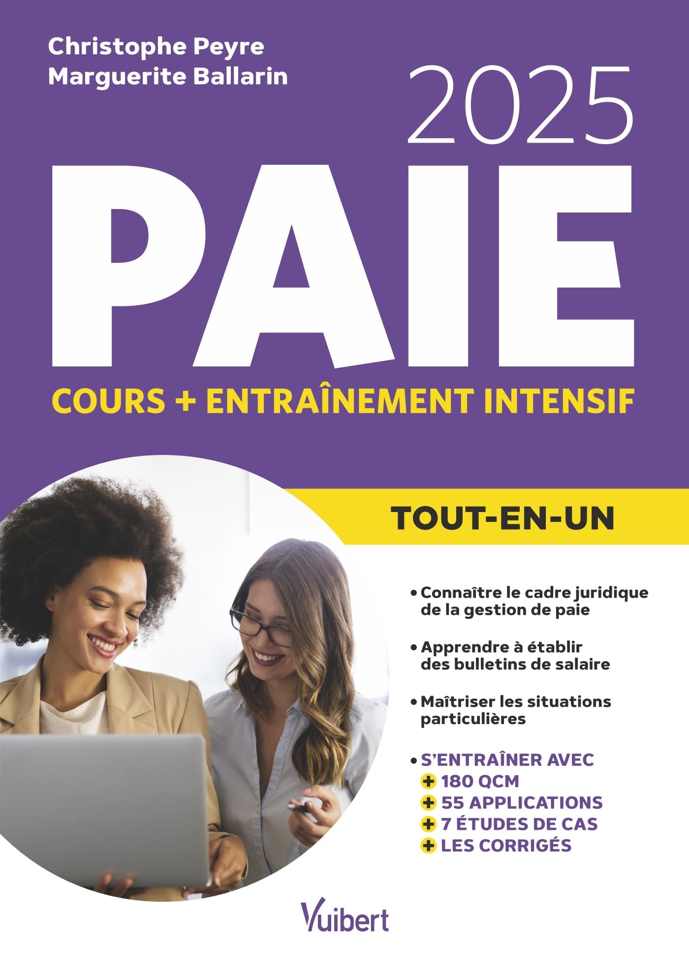 Le Tout-en-un Paie 2025 - Cours + entraînement intensif: Tout pour réussir, à jour des dernières dispositions légales