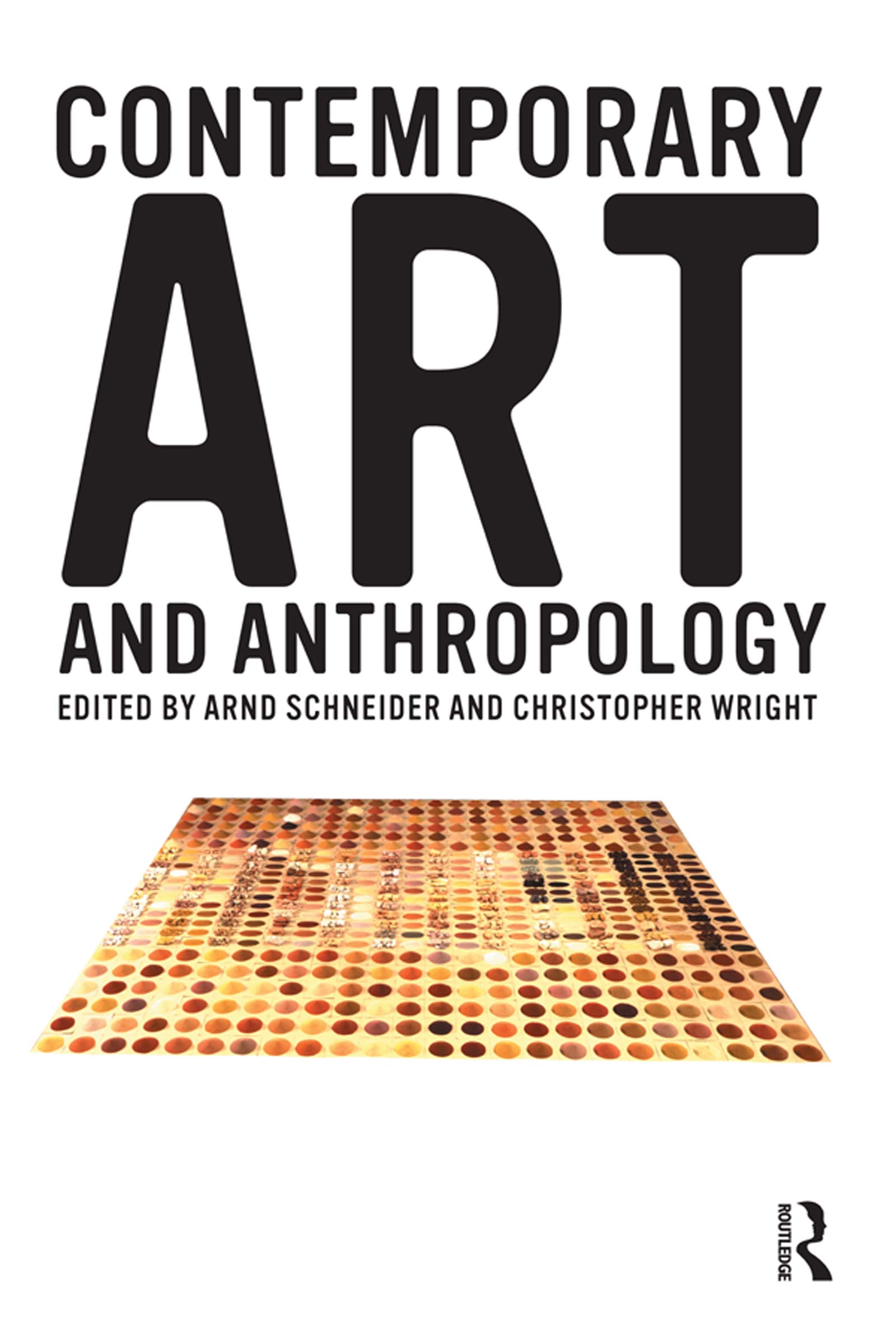 Contemporary Art and Anthropology (English Edition)